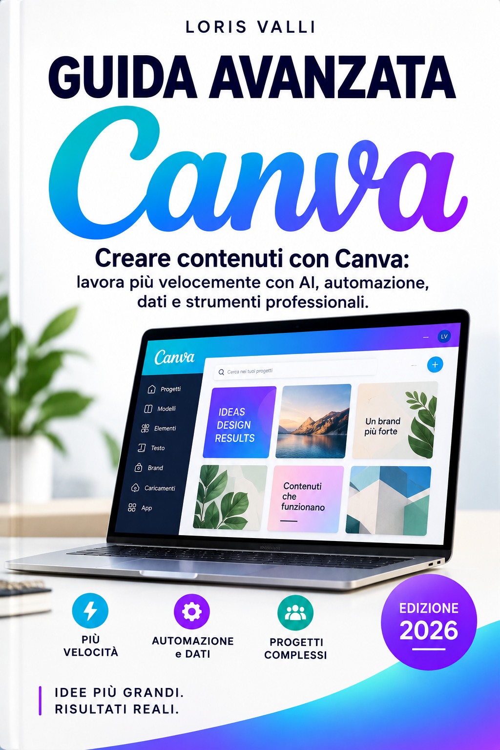 Copertina di Guida Avanzata Canva di Loris Valli