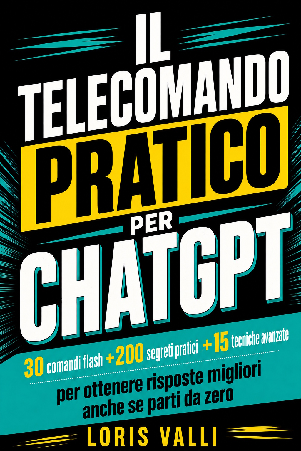 Copertina di Il Telecomando Pratico per ChatGPT